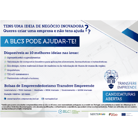 A BLC3 no âmbito do Projeto #TransfereEmpreende apoiado pelo Norte2020 disponibiliza Bolsas de Empreendedorismo para apoiar a tua ideia.